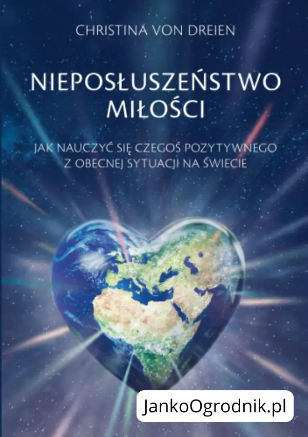 Ilustracja przedstawiająca okładkę książki podtytułem Nieposłuszeństwo miłości. Autora Christina von Dreien.