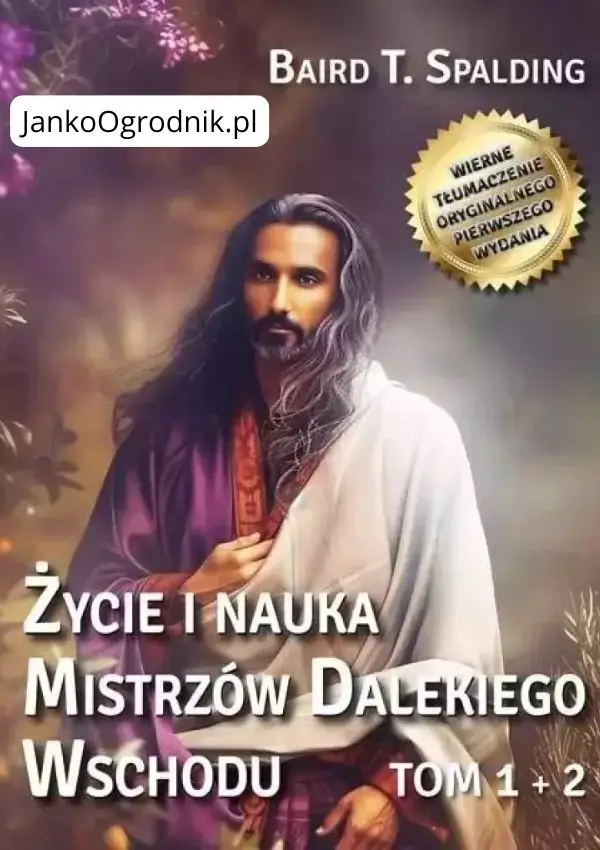 Ilustracja przedstawia okładkę książki z człowiekiem z brodą na całej powierzchni okładki. Jest to nowe wydanie w 3 książkach po 2 tomy każda. Tytuł książki: Życie i nauka mistrzów Dalekiego Wschodu. Tom 1-2. Autor: Baird T. Spalding.